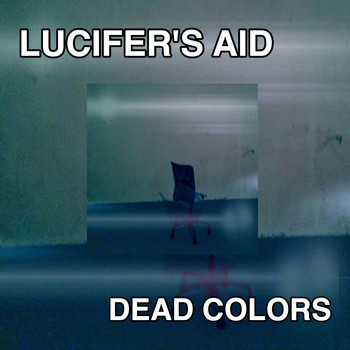 Lucifer´s Aid - Dead Colors