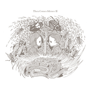 Then Comes Silence - II