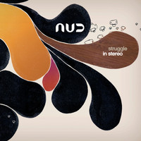 Nud - Struggle in Stereo 2
