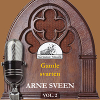 Arne Sveen - Vol 2 Gamle Svarten