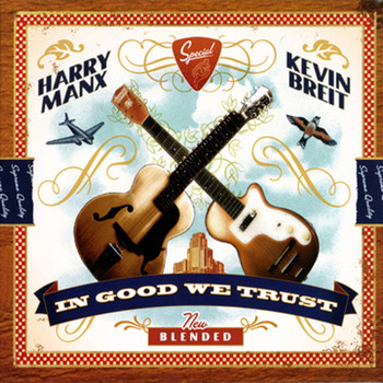 Harry Manx & Kevin Breit - In Good We Trust