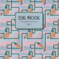 Bone Machine - Vol.1
