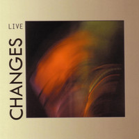 Changes - Live