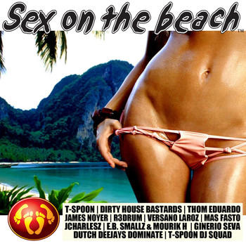 Various - Sex on the Beach by Tspoon & Dirty House Bastards