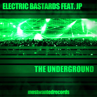 Electric Bastards - The Underground