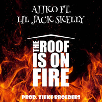 Aiiko - The Roof Is on Fire