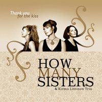 How Many Sisters - Thank You for the Kiss