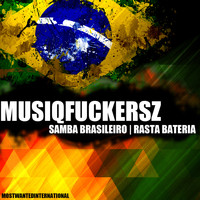 Musiqfuckersz - Samba Brasileiro
