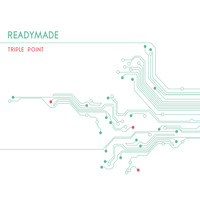 Readymade - Triple Point