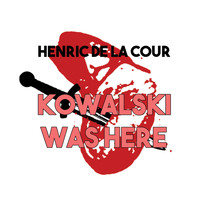 Henric de la Cour - Kowalski Was Here