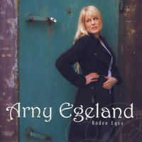 Arny Egeland - Rodeo Eyes (Singel)