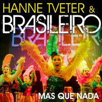 Hanne Tveter & Brasileiro - Mas Que Nada