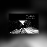 Tony Clarke - I'm Coming Home
