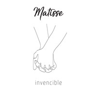 Matisse - Invencible