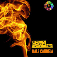 PolyRhythm - Dale Candela