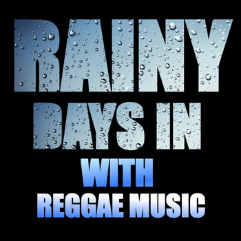 Various Artists - Rainy Days In With Regga Music