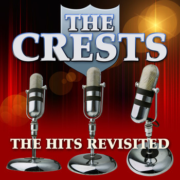 The Crests - The Hits Revisited