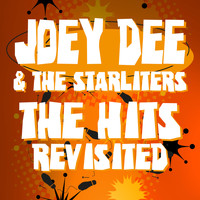 Joey Dee & The Starliters - The Hits Revisited