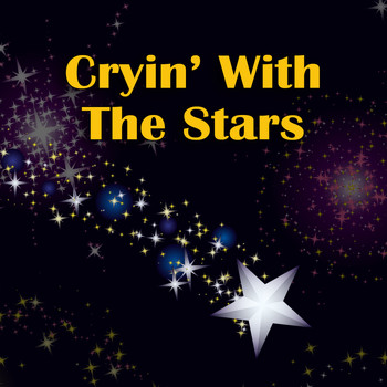 Various Artists - Cryin' With the Stars