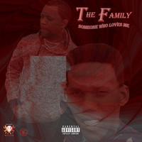 The Family - Someone Who Loves Me