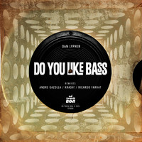 Dan Lypher - Do You Like Bass