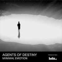 Agents Of Destiny - Minimal Emotion