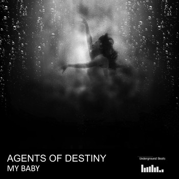 Agents Of Destiny - My Baby