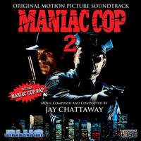 Jay Chattaway - Maniac Cop 2 (original Motion Picture Soundtrack)