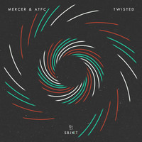Mercer & ATFC - Twisted