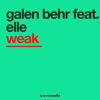 Galen Behr feat. Elle - Weak