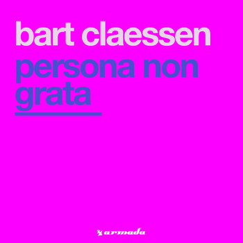 Bart Claessen - Persona Non Grata