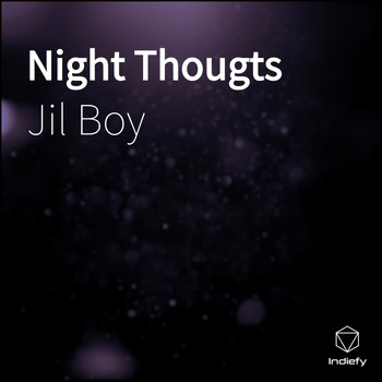 Jil Boy - Night Thougts