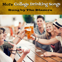 The Blazers - More College Drinking Songs