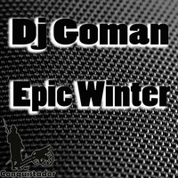 DJ Goman - Epic Winter