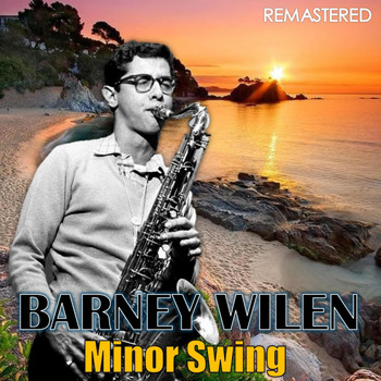 Barney Wilen - Minor Swing (Remastered)