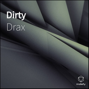 Drax - Dirty