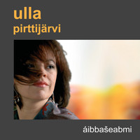 Ulla Pirttijärvi - Áibbaseabmi