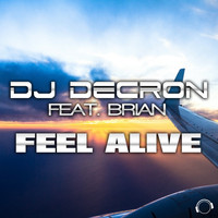 DJ Decron - Feel Alive