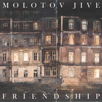 Molotov Jive - Friendship