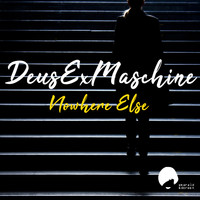 Deusexmaschine - Nowhere Else