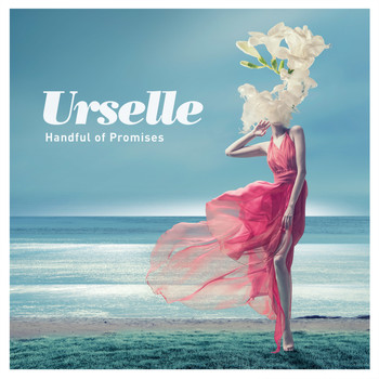Urselle - Handful of Promises