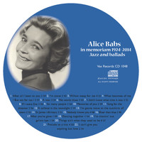 Alice Babs - Alice Babs in Memoriam 1924-2014: Vi Minns Alice Babs 1924-2014: Jazz and Ballads