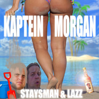 Staysman & Lazz - Kaptein Morgan