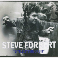 Steve Forbert / - Little Stevie Orbit (2018 Remix)