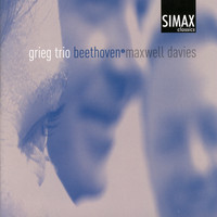 Grieg Trio - Beethoven - Maxwell Davies