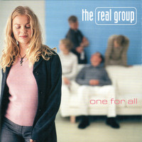 The Real Group - One for All