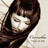 Cornelia - This Is Me