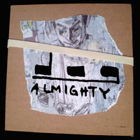 Dog Almighty - Dog Almighty