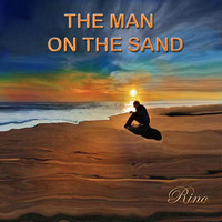 Rino - The Man on the Sand