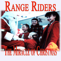 Range Riders - The Miracle of Christmas